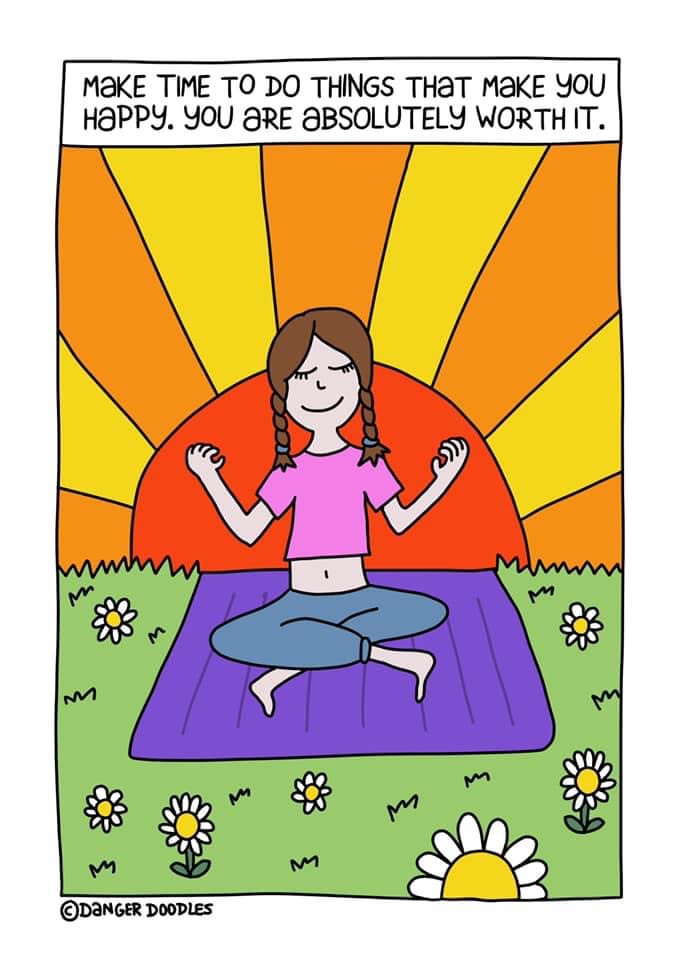 Text reads: make time to do things that you love. You are absolutely worth it. Doodle shows girl on yoga mat smiling with eyes closed, surrounded by daisies with sunset behind her.