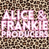 Profile picture for user Alice and Frankie - Producers